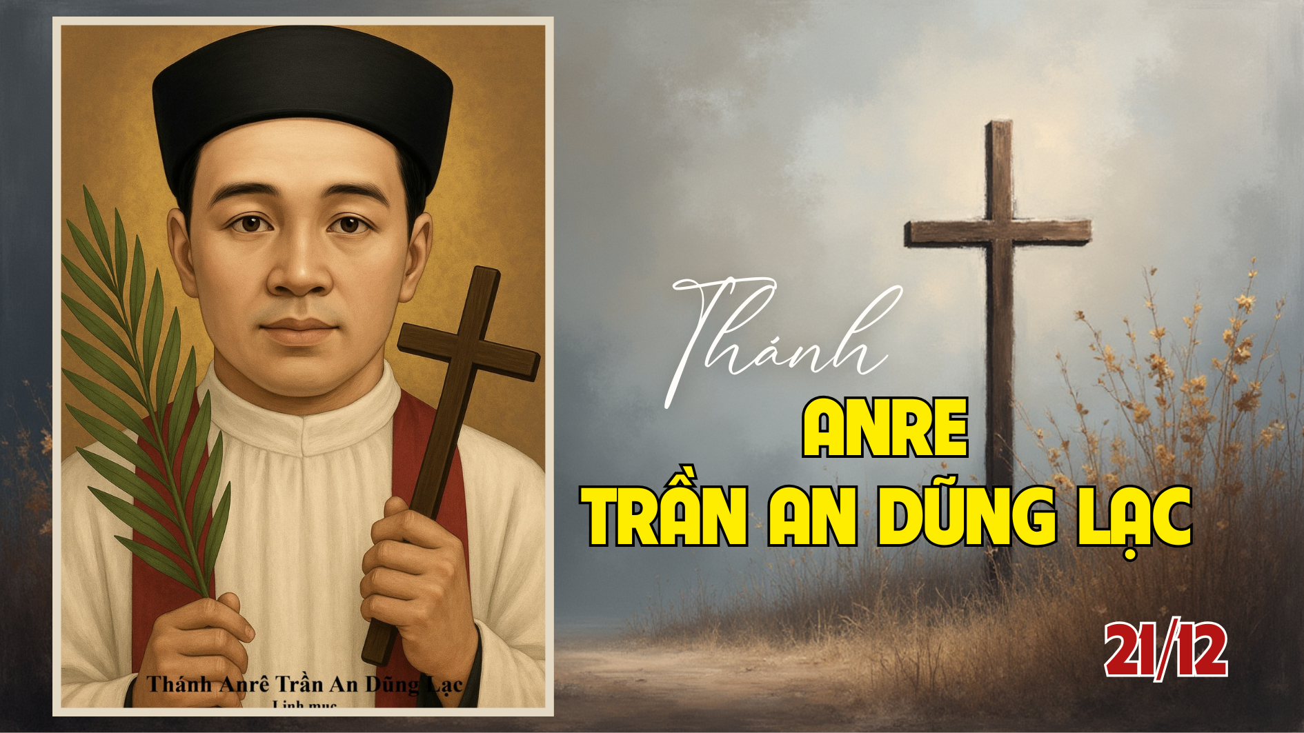 Ngày 21/12 - Thánh Anrê Trần An Dũng Lạc